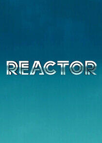 Reactor Reactor
