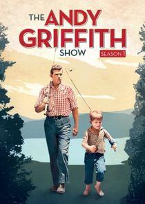 The Andy Griffith Show - Season 1 The Andy Griffith Show - Season 1