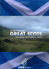 Andrew Marr's Great Scots: The Writers Who Shaped a Nation - Season 1 Andrew Marr's Great Scots: The Writers Who Shaped a Nation - Season 1