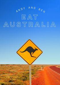 Andy and Ben Eat Australia - Season 1
