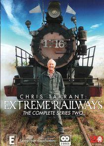 Chris Tarrant: Extreme Railways - Season 2 Chris Tarrant: Extreme Railways - Season 2