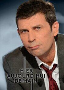 Hier, Aujourd'hui, Demain Hier, Aujourd'hui, Demain