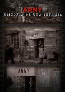 Arny, historia de una infamia - Season 1 Arny, historia de una infamia - Season 1