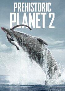 Prehistoric Planet Prehistoric Planet