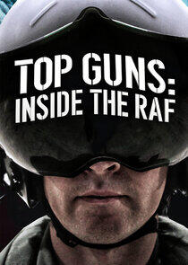 Top Guns: Inside the RAF Top Guns: Inside the RAF