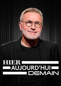 Hier, aujourd'hui, demain Hier, aujourd'hui, demain
