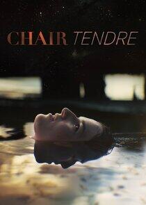 Chair Tendre Chair Tendre
