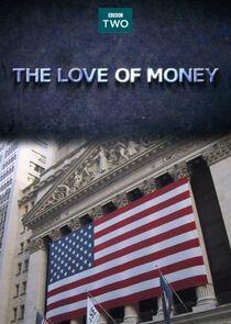 The Love of Money The Love of Money
