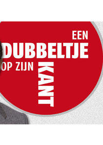 Een dubbeltje op zijn kant Een dubbeltje op zijn kant