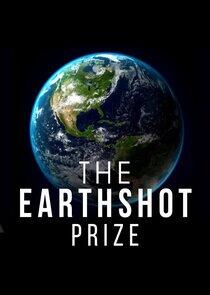 The Earthshot Prize: Repairing Our Planet The Earthshot Prize: Repairing Our Planet