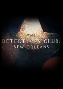 The Detectives Club: New Orleans The Detectives Club: New Orleans