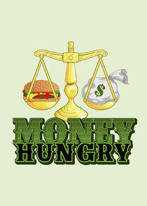 Money Hungry Money Hungry