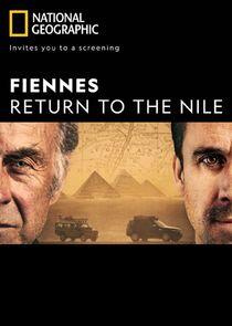 Fiennes: Return to the Nile Fiennes: Return to the Nile