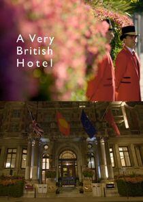A Very British Hotel A Very British Hotel