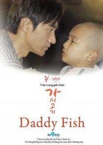Daddy Fish Daddy Fish