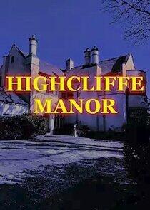 Highcliffe Manor Highcliffe Manor