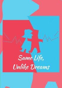 Same Bed, Different Dreams Same Bed, Different Dreams