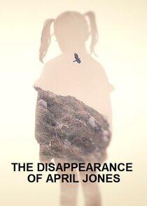 The Disappearance of April Jones The Disappearance of April Jones