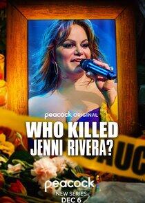 Who Killed Jenni Rivera? - Season 1
