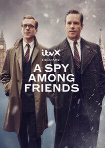 A Spy Among Friends - Season 1 A Spy Among Friends - Season 1