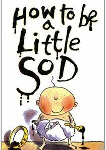 How to Be a Little S*d How to Be a Little S*d