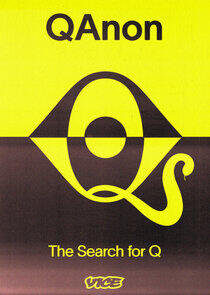 QAnon: The Search for Q QAnon: The Search for Q