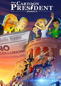 Our Cartoon President - Season 2 Our Cartoon President - Season 2