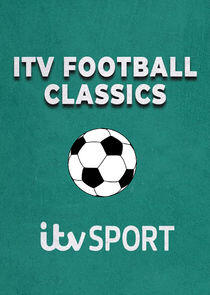 ITV Football Classics ITV Football Classics