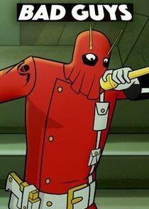 Bad Guys Bad Guys