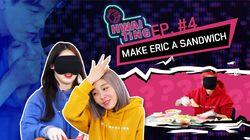 Make Eric a Sandwich Make Eric a Sandwich