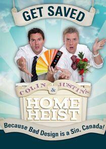 Colin & Justin's Home Heist Colin & Justin's Home Heist