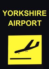 Yorkshire Airport Yorkshire Airport