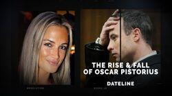 The Rise and Fall of Oscar Pistorius The Rise and Fall of Oscar Pistorius