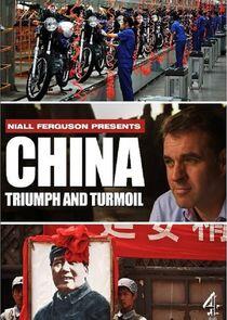 China: Triumph and Turmoil China: Triumph and Turmoil
