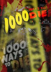 1000 Ways to Die - Season 4 1000 Ways to Die - Season 4
