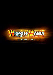 Wrestlemania Rewind Wrestlemania Rewind