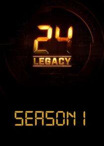 24: Legacy - Season 1 24: Legacy - Season 1