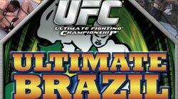UFC: Ultimate Brazil UFC: Ultimate Brazil