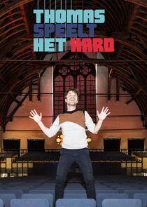 Thomas speelt het hard Thomas speelt het hard