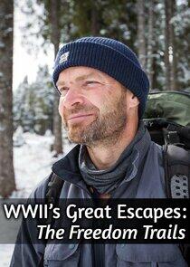 WWII's Great Escapes: The Freedom Trails WWII's Great Escapes: The Freedom Trails