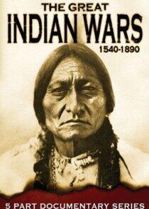 The Great Indian Wars 1540-1890 The Great Indian Wars 1540-1890