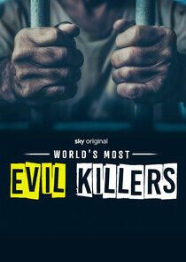 World's Most Evil Killers - Season 8 World's Most Evil Killers - Season 8