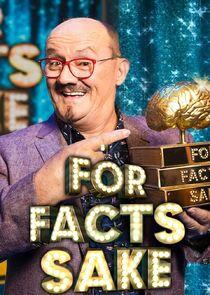 For Facts Sake For Facts Sake