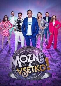 Možné je všetko! Možné je všetko!