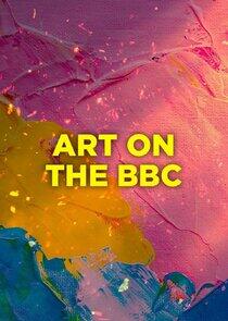 Art on the BBC Art on the BBC