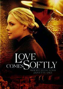 Love Comes Softly Love Comes Softly