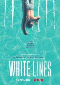 White Lines - Season 1 White Lines - Season 1