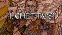 I, Chettus I, Chettus