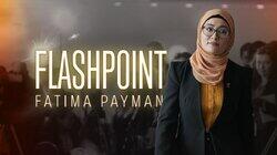 Flashpoint - Senator Fatima Payman Flashpoint - Senator Fatima Payman