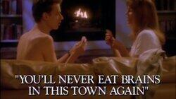 You'll Never Eat Brains in This Town Again You'll Never Eat Brains in This Town Again